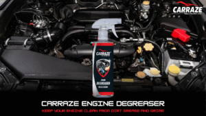 Carraze Engine Degreaser – Powerful Spray for Removing Dirt, Grease & Grime from Car Engines